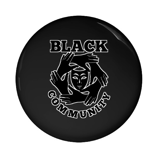 Black community  Pin Buttons