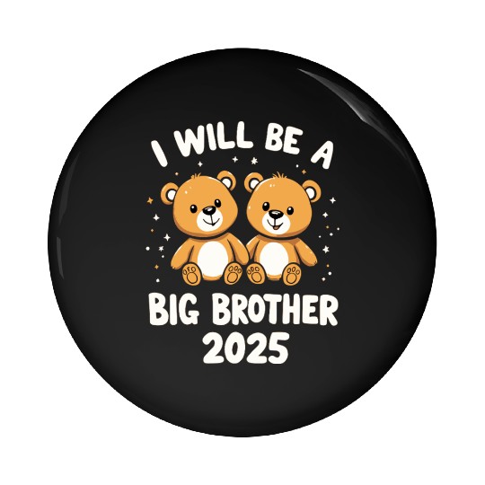 Teddy Bear Big Bro 2025 Pin Buttons | Pregnancy Announceme