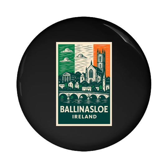 Ballinasloe Ireland Scenic Townscape Pin Buttons