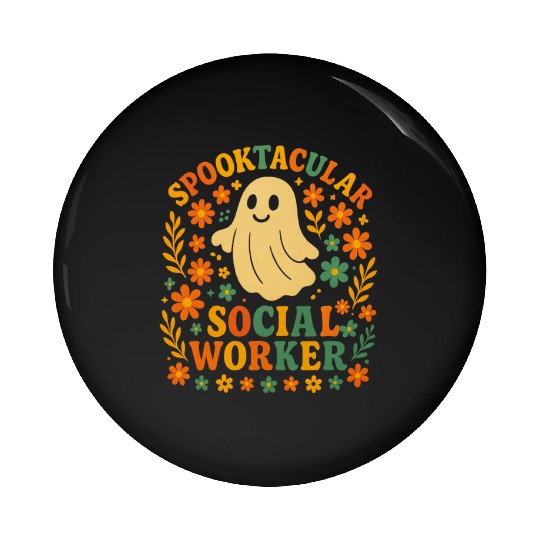 Spooktacular Social Worker Design Pin Buttons