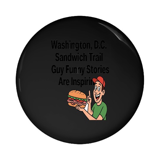 Washington DC Sandwich Throw Guy  Pin Buttons