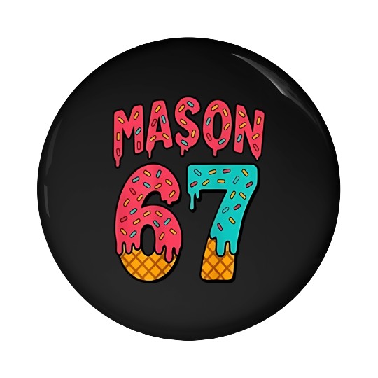 Mason 67 Ice Cream Cute Meme Six Seven Pin Buttons