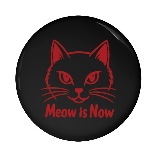 Elegant Cat Face with Bold Red Lines - Meow Is Now Pin Buttons