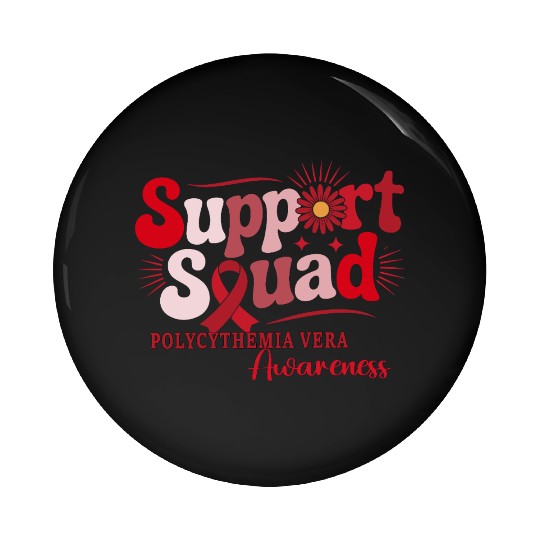 Polycythemia Vera Support Squad Design Pin Buttons