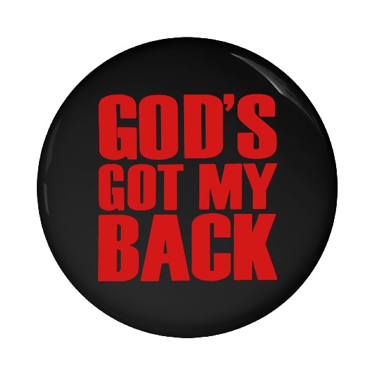 GOD'S GOT MY BACK Pin Buttons