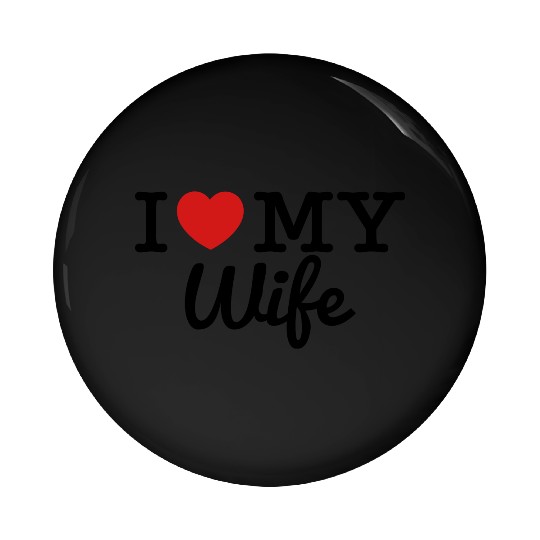 I Love My Wife Pin Buttons