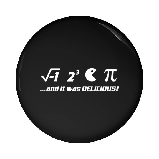 PI-IT WAS DELICIOUS Pin Buttons