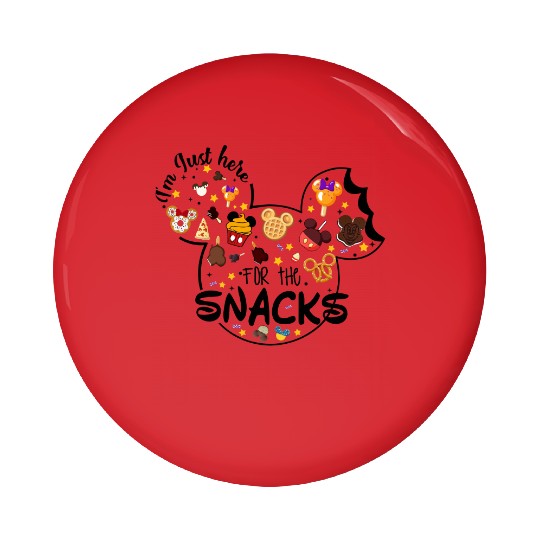 I'm Just Here For The Snacks Pin Buttons, Disney Snacks Pin Buttons