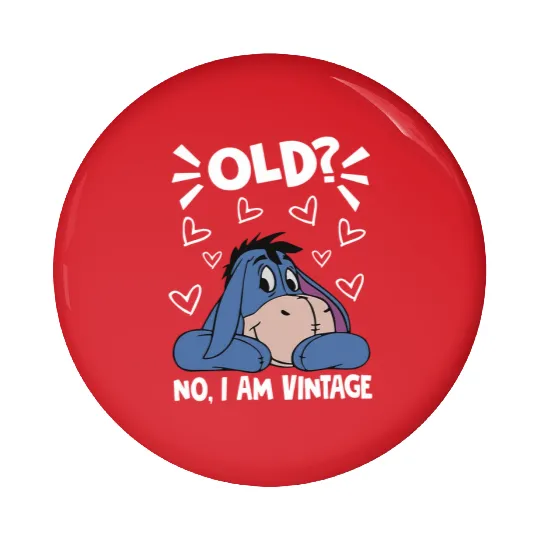 Eeyore Old No I Am Vintage , Eeyore Pin Buttons,  Winnie The Pooh Eeyore, Disney Eeyore