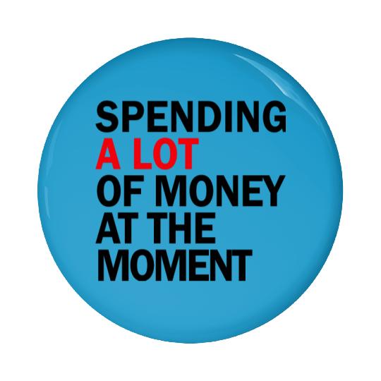 Discover Taylor - Taylor version Dad Pin Buttons - Spending A LOT of money at the moment