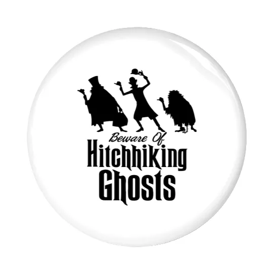 DISNEY HAUNTED MANSION BEWARE OF HITCHHIKING GHOST Pin Buttons