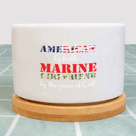 American by Birth Marine Girlfriend Grace of God Plant Pots