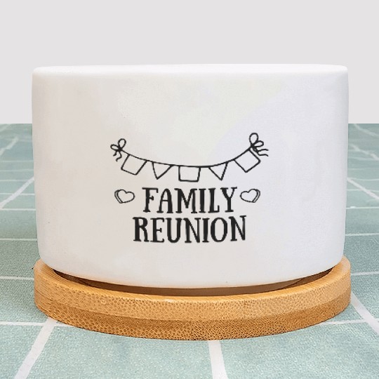 family reunion Plant Pots