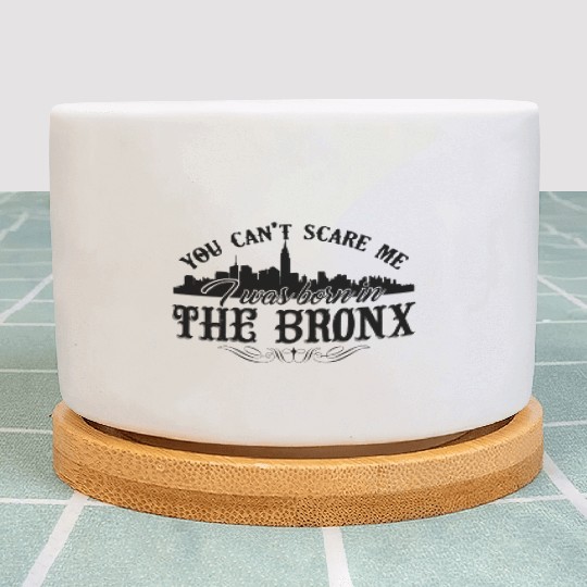 Bronx Plant Pots - I Was Born In The Bronx Plant Pots