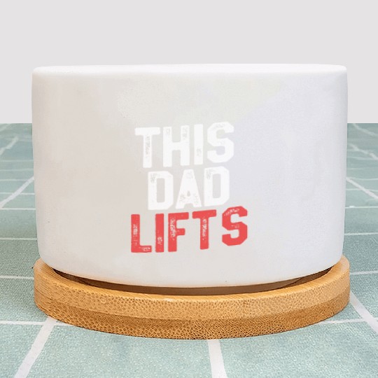This Dad Lifts - Funny Dad Workout Plant Pots
