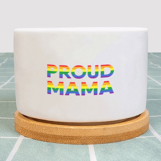 Proud Mom MAMA LGBT LGBTQ Gay Pride Mother Parent Plant Pots