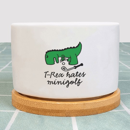 T-Rex hates minigolf miniature golf dinosaur Plant Pots