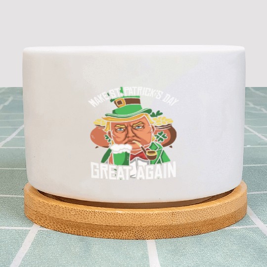 St Patrick's Day Trump Make St Paddy's Day Great Plant Pots