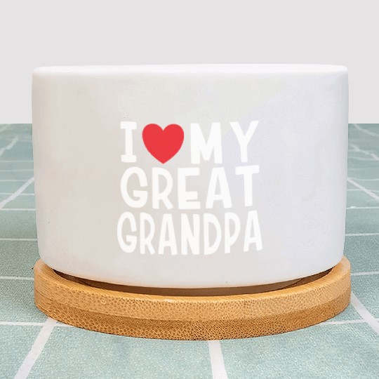 I Love My Great Grandpa Family Love Heart Gift Plant Pots