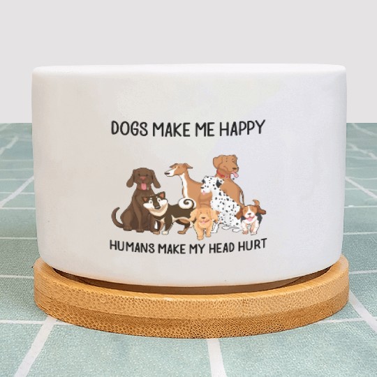 dogs make me happy humans make my head hurt husky Plant Pots