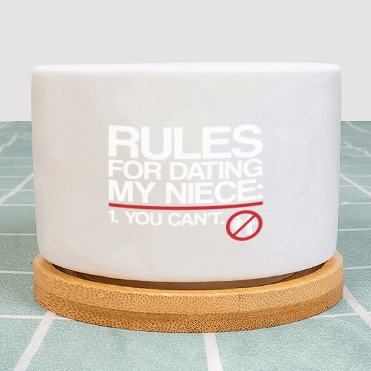 Rules For Dating My Niece | Uncle Messages, Date Plant Pots