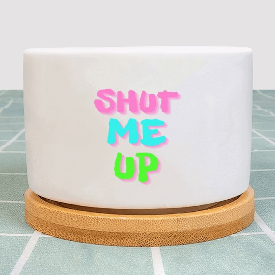 SHUT ME UP - Neon Pink, Neon Blue & Neon Green Plant Pots