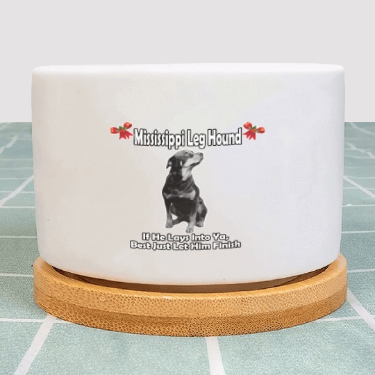 Mississippi Leg Hound Let Him Finish Christmas Plant Pots