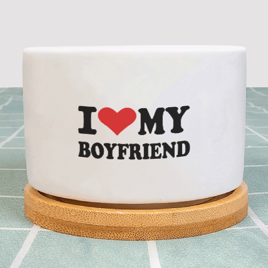 I love my boyfriend Plant Pots