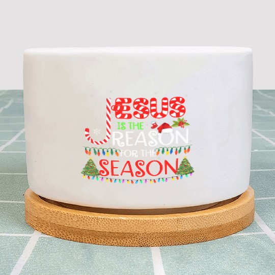 Jesus Is The Reason For The Season Christmas Plant Pots