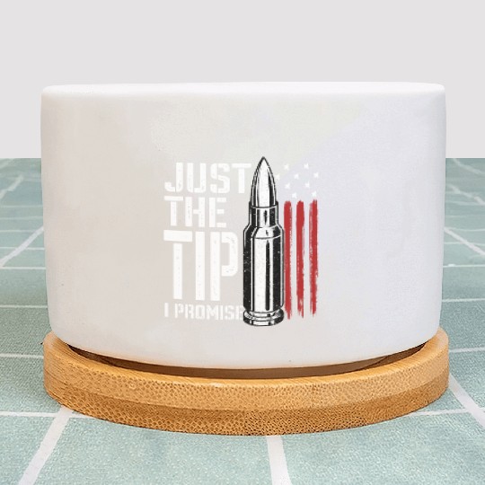Just The Tip I Promise Bullet American Flag Plant Pots