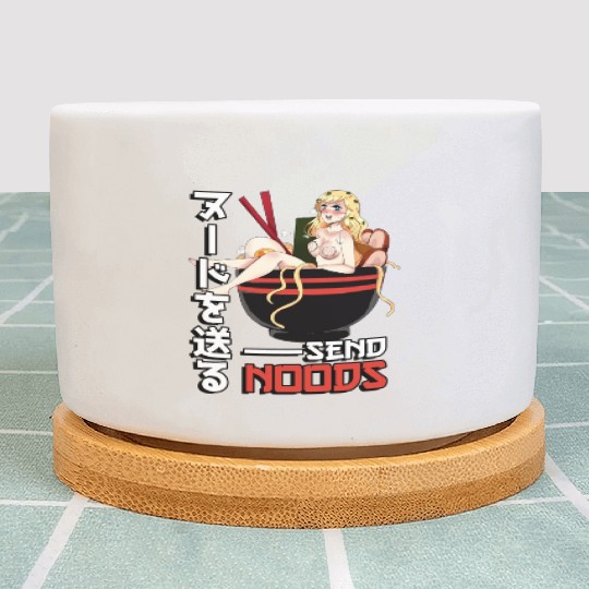 Send Noods Waifu Material - Anime Otaku Gift Plant Pots