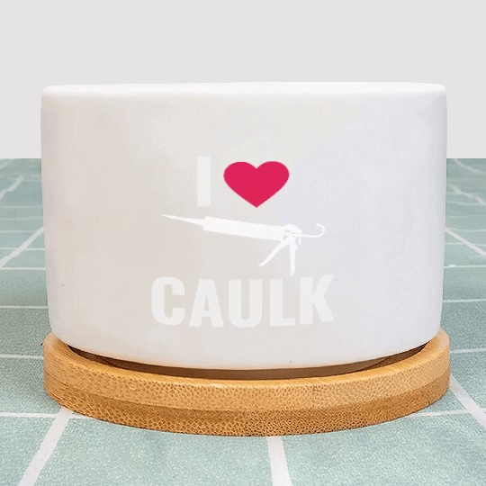 I love Caulk Funny Construction Worker Plant Pots