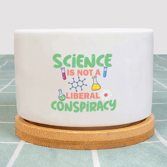 science not conspiracy science conspiracy Plant Pots
