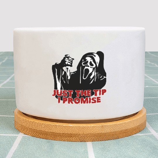 Just The Tip I Promise - Skeleton Horror Halloween Plant Pots