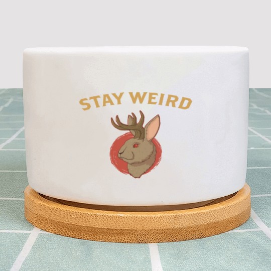 Stay Weird Cryptozoology Cryptid Jackalope product Plant Pots