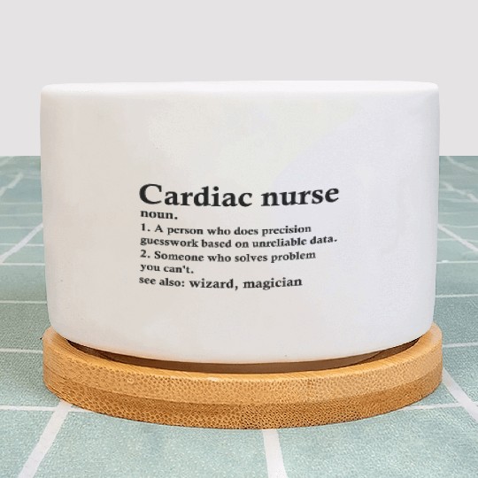 Cardiac Nurse Definition Funny Cardiovascular Plant Pots