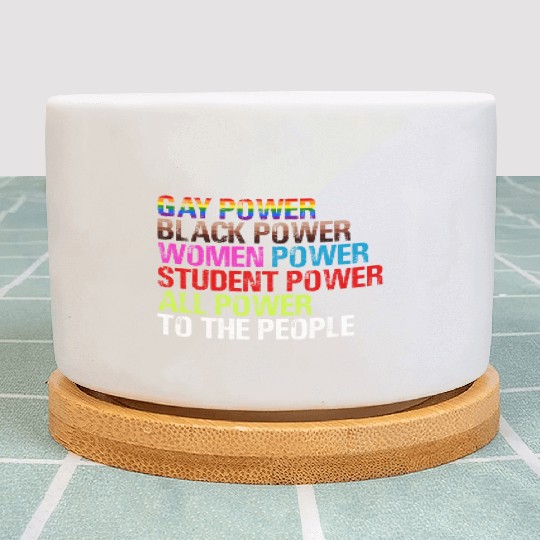 Gay Power Black Power Women Power LGBTQ Gay Pride Plant Pots