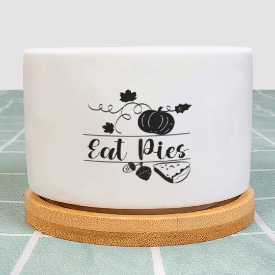 Eat Pies Thanksgiving Family Gift Plant Pots