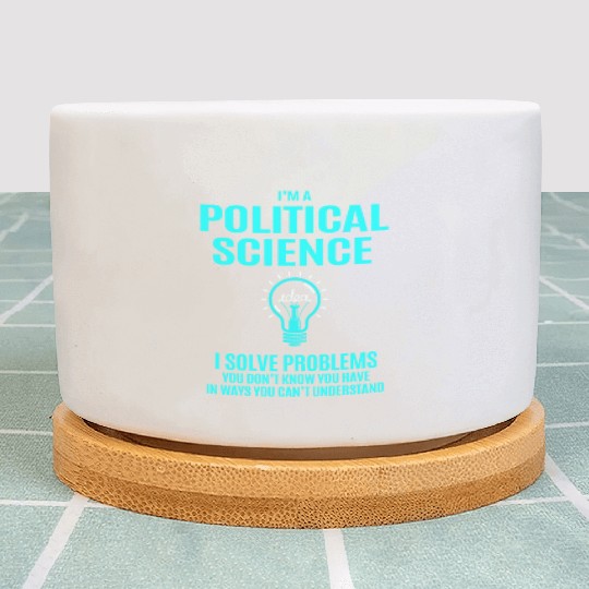 Political Science Plant Pots - I Solve Problems Gift