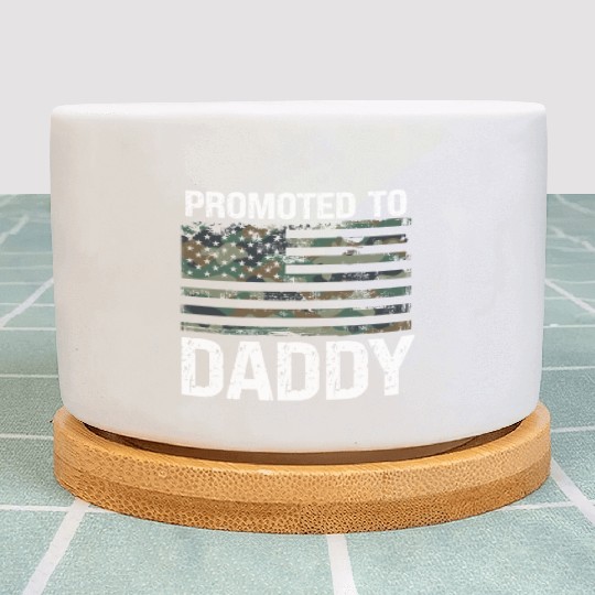 Promoted To Daddy Camo USA Patriot New Father Dad Plant Pots