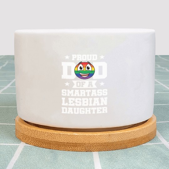 Proud Dad Of Smartass Lesbian Gay Pride Rainbow Plant Pots