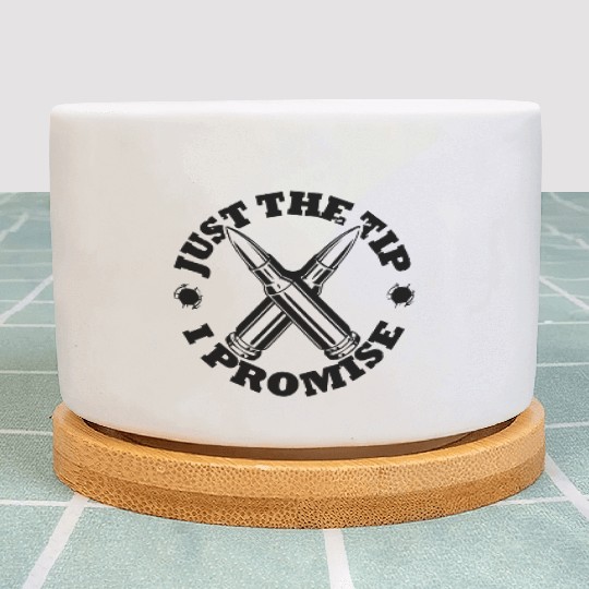 JUST THE TIP I PROMISE Plant Pots