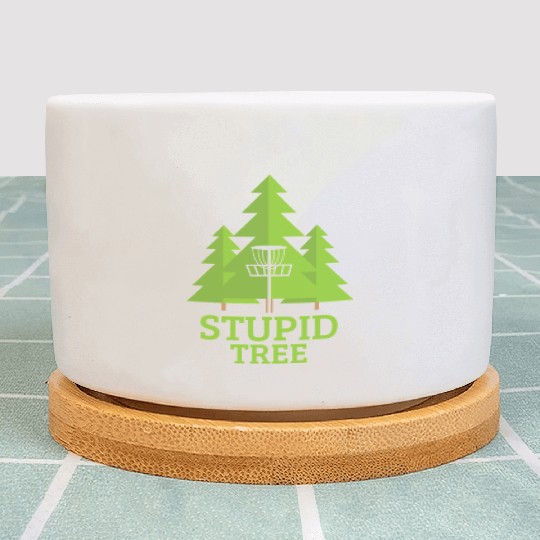 Disc Golf Stupid Tree Sports Meme Quote Gift Plant Pots