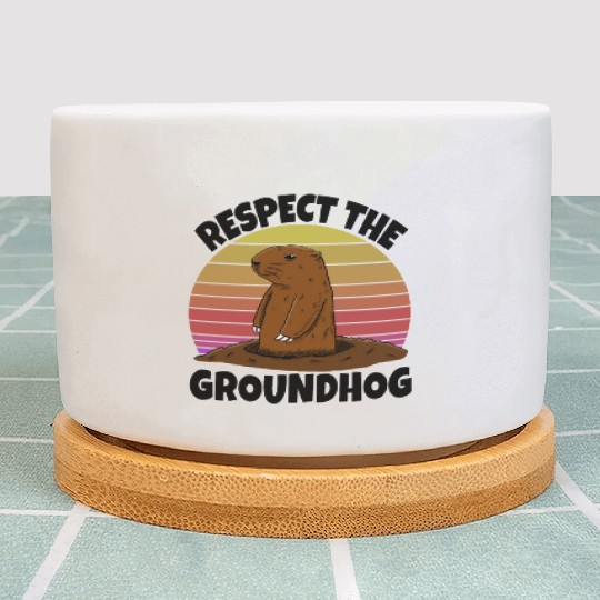 Respect The Groundhog Plant Pots
