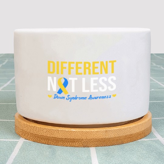 Different Not Less World Down Syndrome Awareness Plant Pots
