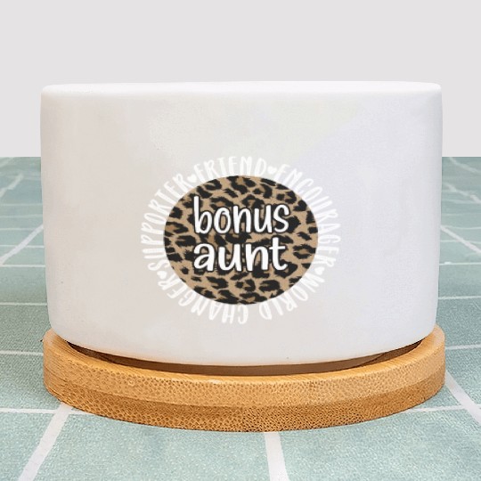 Bonus Aunt Bonus Auntie Step Aunt Appreciation Plant Pots