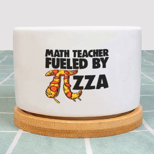 Math Teacher Fueled By Pizza Plant Pots