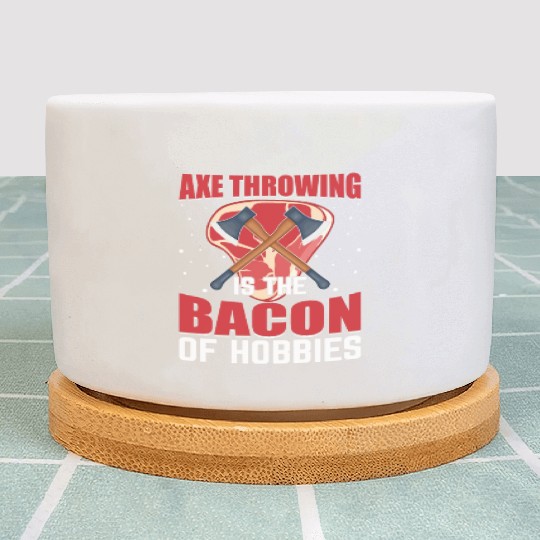 Axe Throwing Is the Bacon of Hobbies - Funny Pig Plant Pots