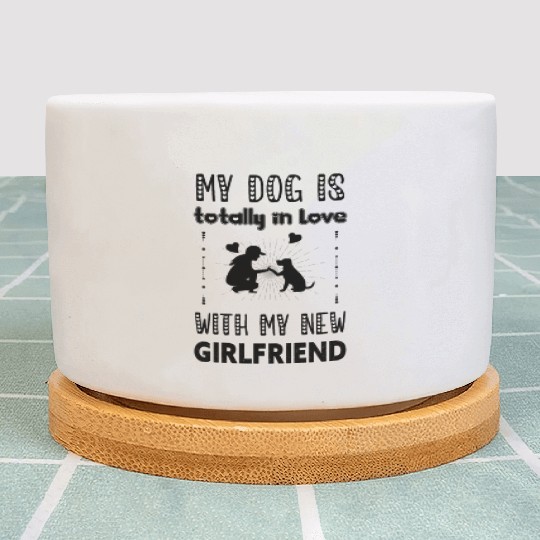 My Dog is Totally in Love with My New Girlfriend Plant Pots