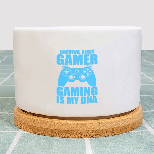 Natural Born Gamer Gaming Is My DNA Plant Pots